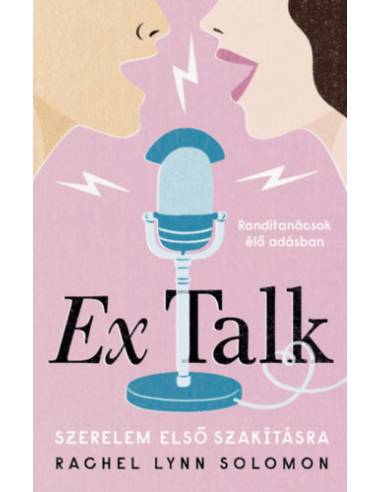 Ex Talk - Szerelem első szakításra
