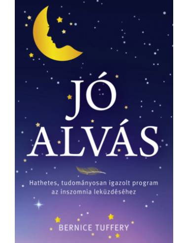 Jó alvás - Hathetes, tudományosan igazolt program az inszomnia leküzdéséhez