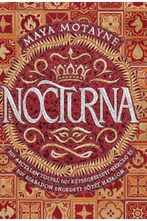 Nocturna - Egy arctalan tolvaj, egy kétségbeesett herceg és egy szabadon engedett sötét hatalom