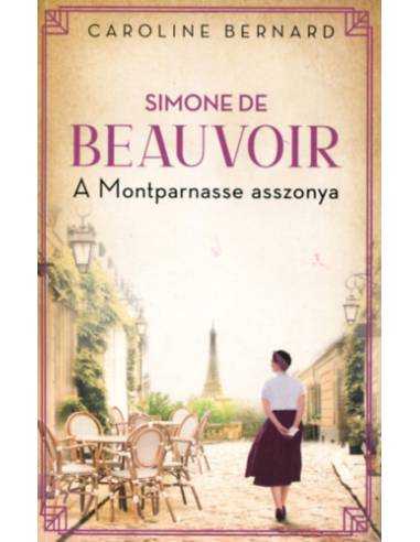 Simone de Beauvoir - A Montparnasse asszonya