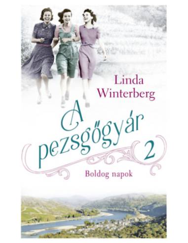 A pezsgőgyár 2. - Boldog napok