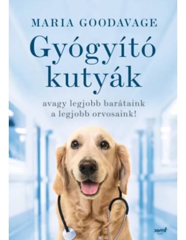 Gyógyító kutyák - avagy a legjobb barátaink a legjobb orvosaink!