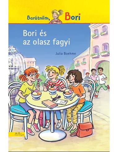 Bori és az olasz fagyi - Barátnőm, Bori