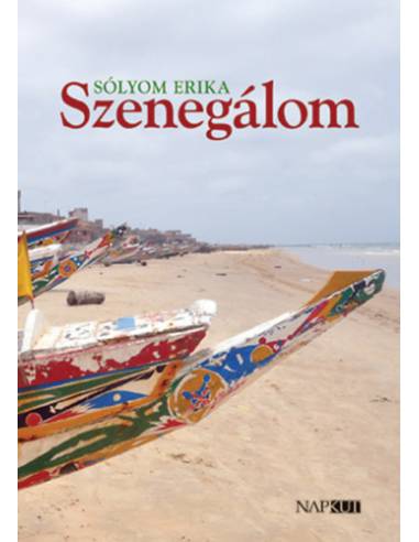 Szenegálom - Sólyom Erika