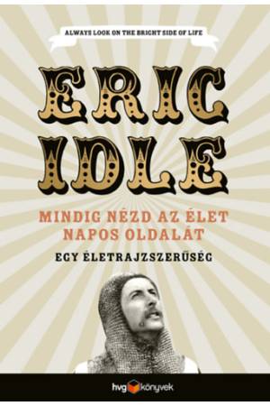 Mindig nézd az élet napos oldalát - Egy életrajzszerűség