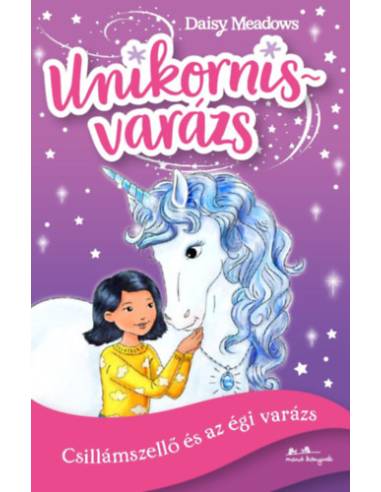 Unikornisvarázs 2. - Csillámszellő és az égi varázs