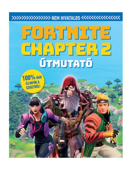 Nem hivatalos Fortnite Chapter 2 útmutató
