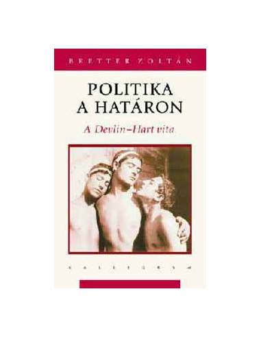 Politika a határon - A Devlin-Hart vita