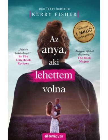 Az anya, aki lehettem volna