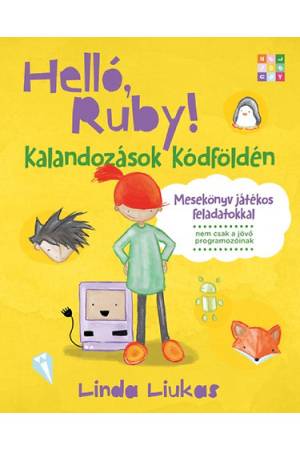 Helló Ruby! - Kalandozások Kódföldén