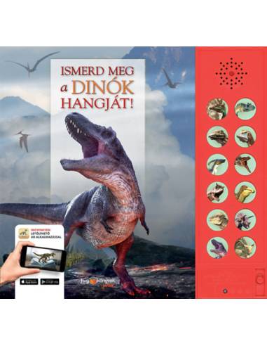 Ismerd meg a dinók hangját!