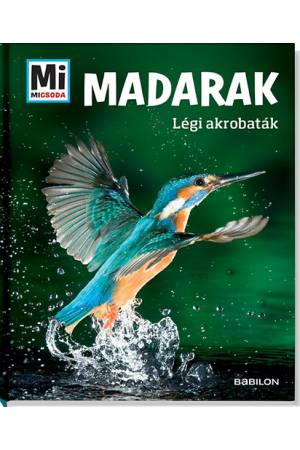 Madarak - Mi Micsoda - Légi akrobaták