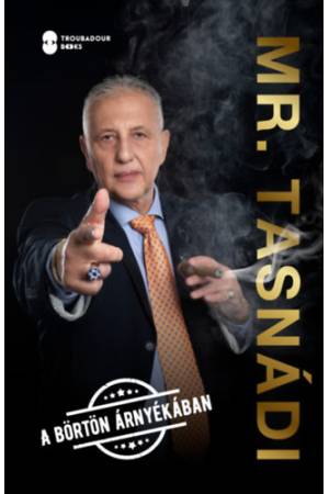 Mr. Tasnádi - A börtön árnyékában