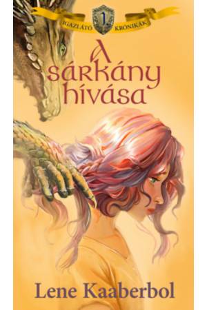 A sárkány hívása - Igazlátó krónikák 1.