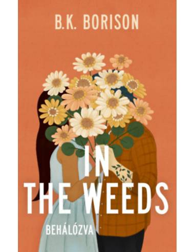 In the Weeds - Behálózva - Lovelight Farm 2.