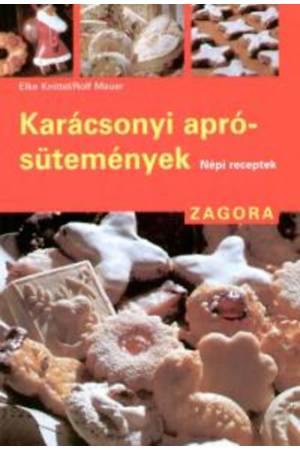 Karácsonyi aprósütemények - Népi receptek
