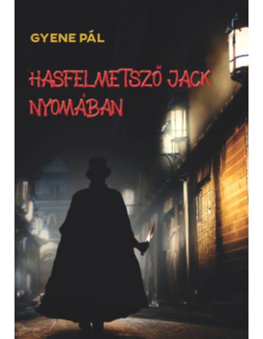 Hasfelmetsző Jack nyomában