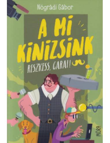 A mi Kinizsink - Reszkess, Garai!