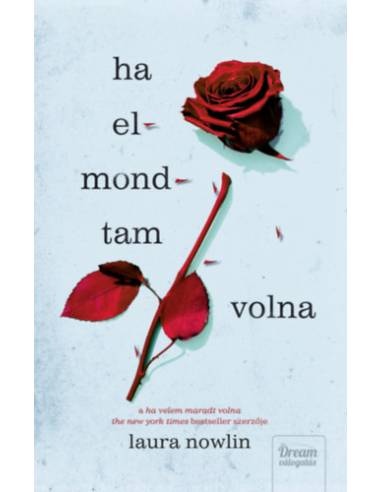 Ha elmondtam volna