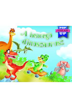Eleven mesék - A hencegő dinoszaurusz