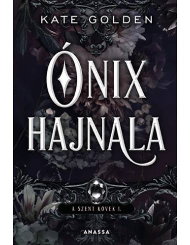 Ónix hajnala - A Szent Kövek I.