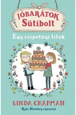 Jóbarátok Sütibolt  - Egy csipetnyi titok