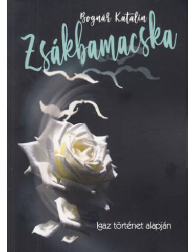 Zsákbamacska - Igaz történet alapján