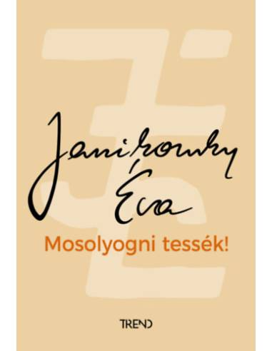 Mosolyogni tessék!