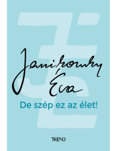 De szép ez az élet!