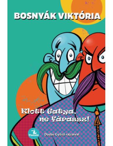 Klott Gatya, ne fárassz!