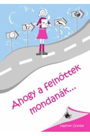 Ahogy a felnőttek mondanák
