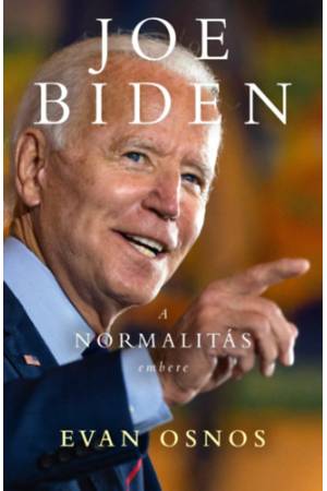 Joe Biden - a normalitás embere - Evan Osnos
