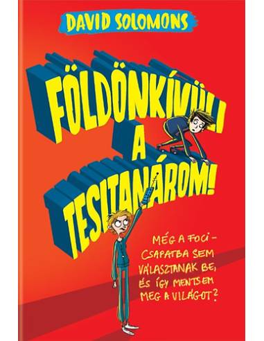 Földönkívüli a tesitanárom!
