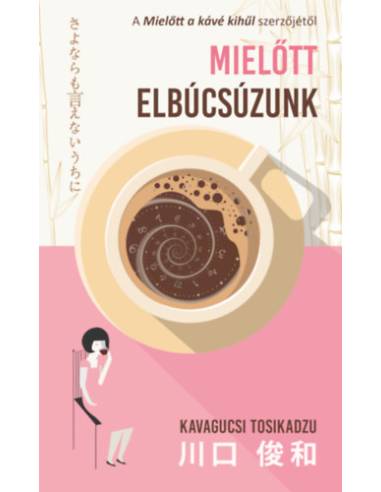 Mielőtt elbúcsúzunk