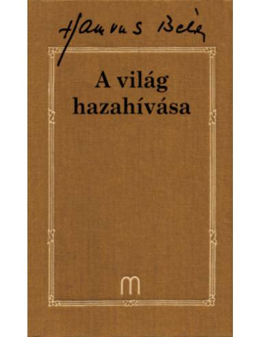 A világ hazahívása