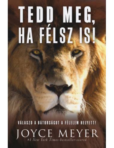 Tedd meg, ha félsz is!