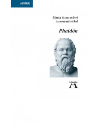 Phaidón - Platón összes művei kommentárokkal