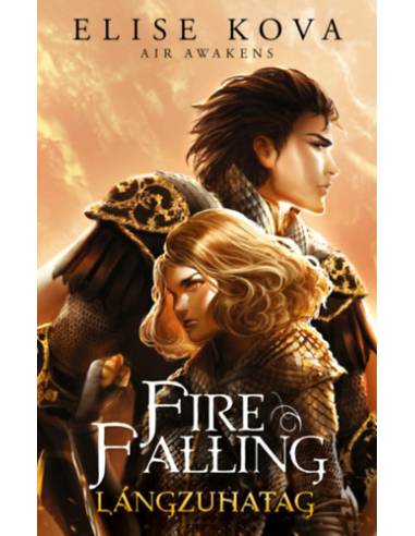 Fire Falling - Lángzuhatag - Air Awakens