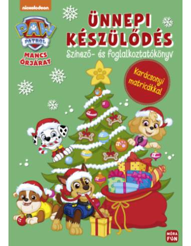 Mancs Őrjárat - Ünnepi készülődés - Színező- és foglalkoztatókönyv karácsonyi matricákkal