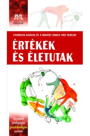 Értékek és életutak