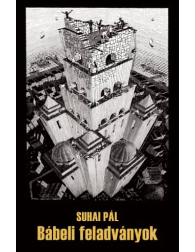 Bábeli feladványok - Levelek, esszék, kritikák