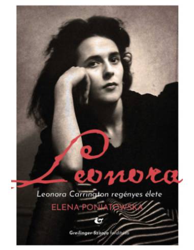 Leonora - Leonora Carrington regényes élete