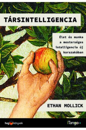 Társintelligencia  - Élet és munka a mesterséges intelligencia új korszakában