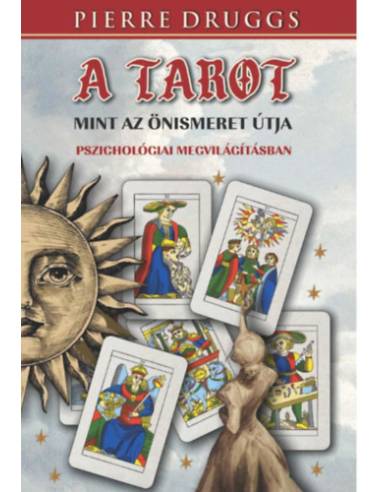 A tarot, mint az önismeret útja pszichológiai megvilágításban