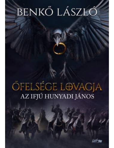 Őfelsége lovagja - Az ifjú Hunyadi János