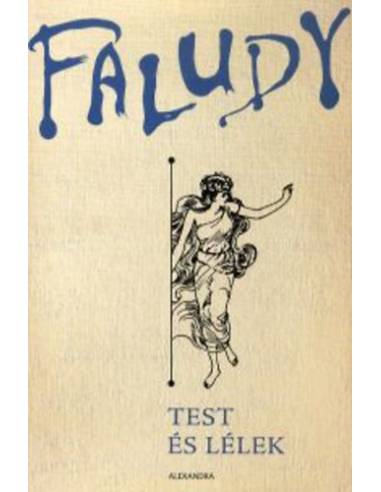 Test és lélek - A világlíra 1400 költeménye - Faludy György műfordításai