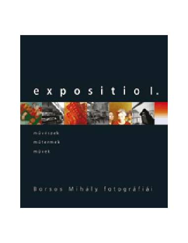 Expositio I. - Borsos Mihály fotográfiái