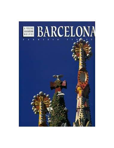 Barcelona - A világ legszebb helyei