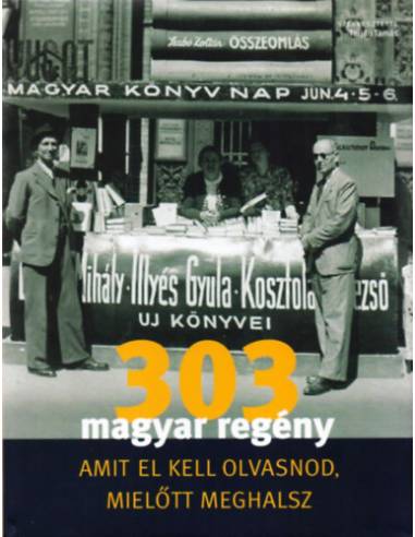 303 magyar regény, amit el kell olvasnod, mielőtt meghalsz