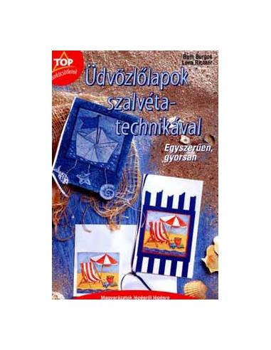 Üdvözlőlapok szalvétatechnikával - Egyszerűen, gyorsan